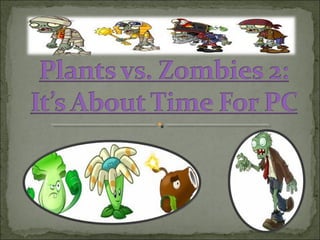 Plants vs. Zombies 2 Pc Version (FREE DOWNLOAD)